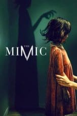 Nonton The Mimic (2017) Subtitle Indonesia