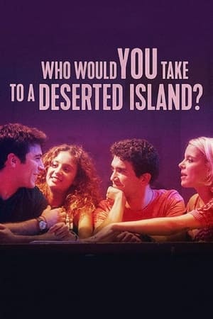 Who Would You Take To A Deserted Island? (2019)