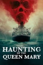 Notnon Haunting of the Queen Mary (2023) Subtitle Indonesia