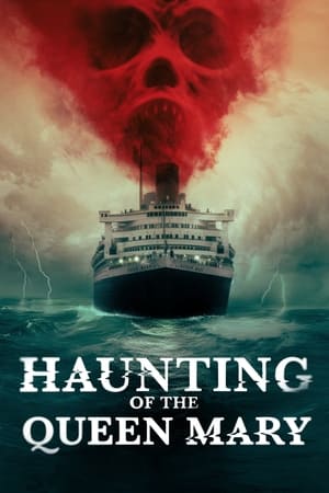 Haunting Of The Queen Mary (2023)