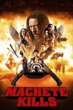 Notnon Machete Kills (2013) Subtitle Indonesia