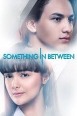 Notnon Something In Between (2018) Subtitle Indonesia