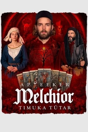 Melchior The Apothecary: The Executioner’s Daughter (2023)