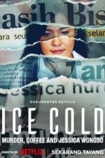 Ice Cold: Murder, Coffee and Jessica Wongso (2023)