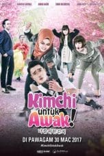 Kimchi Untuk Awak (2017)