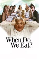 Notnon When Do We Eat? (2006) Subtitle Indonesia