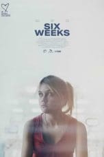 Six Weeks (2022)