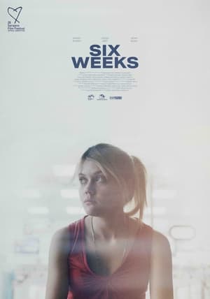 Six Weeks (2022)