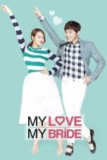 Notnon My Love, My Bride (2014) Subtitle Indonesia