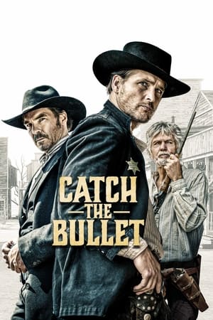 Catch The Bullet (2021)