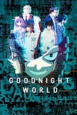 Notnon GOOD NIGHT WORLD (2023) Subtitle Indonesia