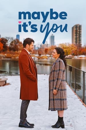 Maybe It’s You (2023)