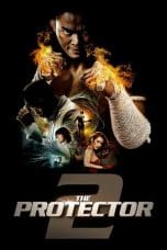 Nonton The Protector 2 (2013) Subtitle Indonesia