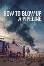 Notnon How to Blow Up a Pipeline (2023) Subtitle Indonesia