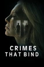 Nonton The Crimes That Bind (2020) Subtitle Indonesia