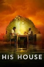 Nonton His House (2020) Subtitle Indonesia