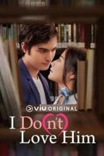 Notnon I Do(n’t) Love Him (2023) Subtitle Indonesia