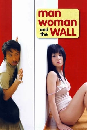 Man, Woman & The Wall (2006)