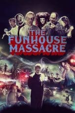 The Funhouse Massacre (2015)