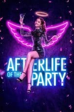 Notnon Afterlife of the Party (2021) Subtitle Indonesia