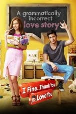 Notnon I Fine.. Thank You..Love You (2014) Subtitle Indonesia