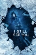 Nonton I Still See You (2018) Subtitle Indonesia