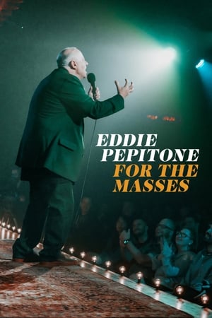 Eddie Pepitone: For The Masses (2020)