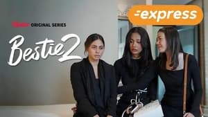 Bestie Season 2 Episode 3