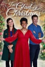 Nonton I’m Glad It’s Christmas (2022) Subtitle Indonesia