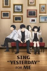 Nonton Yesterday wo Utatte (SING “YESTERDAY” FOR ME) (2020) Subtitle Indonesia