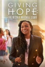 Nonton Giving Hope: The Ni’cola Mitchell Story (2023) Subtitle Indonesia