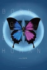 Notnon Born to Be Human (2021) Subtitle Indonesia