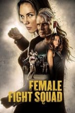 Female Fight Squad (2017)