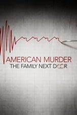 Nonton American Murder: The Family Next Door (2020) Subtitle Indonesia