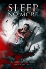 Nonton Sleep No More (2018) Subtitle Indonesia