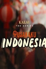 Pusakaku Indonesia – KALAU The Series Season 2 (2023)