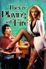 They’re Playing with Fire (1984)