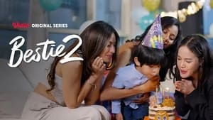 Bestie Season 2 Episode 1