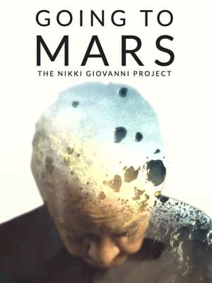 Going To Mars: The Nikki Giovanni Project (2023)