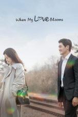 Nonton When My Love Blooms (2020) Subtitle Indonesia