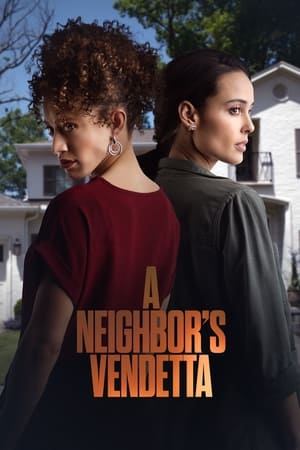 A Neighbor’s Vendetta (2023)