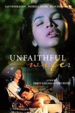 Nonton Unfaithful Wife 2: Sana’y huwag akong maligaw (1999) Subtitle Indonesia