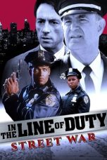 Nonton In the Line of Duty: Street War (1992) Subtitle Indonesia