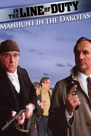 In The Line Of Duty: Manhunt In The Dakotas (1991)