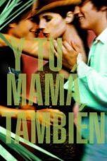 Y Tu Mamá También (And Your Mother Too) (2001)