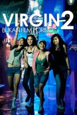 Nonton Virgin 2: Bukan Film Porno (2009) Subtitle Indonesia