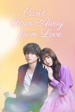 Notnon Can’t Run Away from Love (2021) Subtitle Indonesia