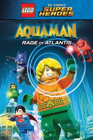 LEGO DC Super Heroes – Aquaman: Rage Of Atlantis (2018)