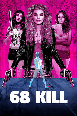 68 Kill (2017)