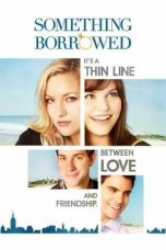 Nonton Something Borrowed (2011) Subtitle Indonesia